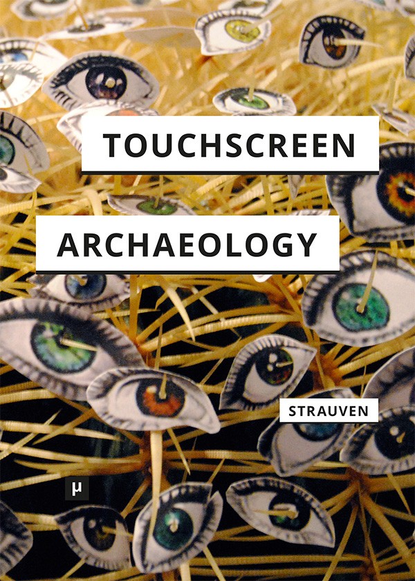 cover of 'Touchscreen Archaeology' by Wanda Strauven