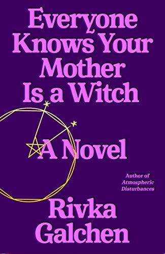 Everyone Knows Your Mother is a Witch Bookcover