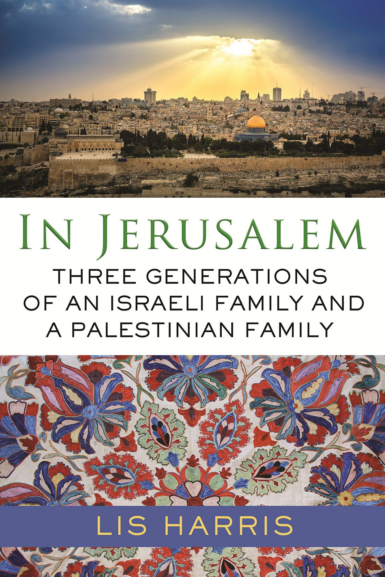 In Jerusalem: Three Generations of An Israeli Family and a Palestinan Family Bookcover