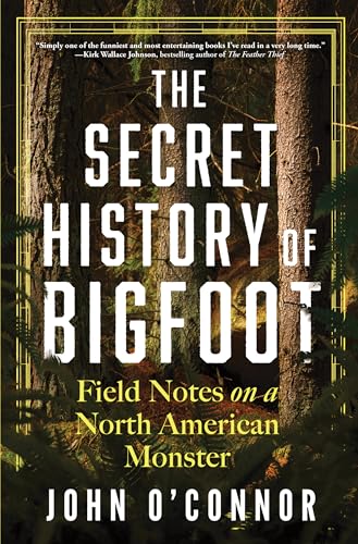 The Secret History of Bigfoot Bookcover