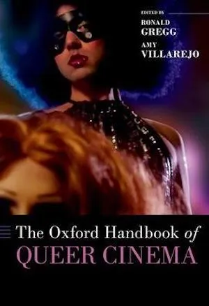 Cover of 'The Oxford Handbook of Queer Cinema'