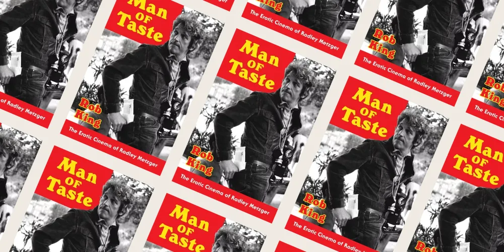 Book cover 'Man Of Taste: The Erotic Cinema of Radley Metzger.'