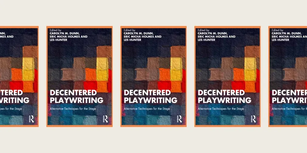 'Decentered Playwriting'