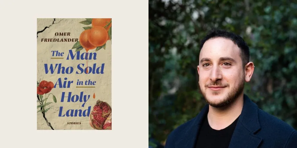 Omer Friedlander headshot and the cover of his book "The Man Who Sold Air in the Holy Land"