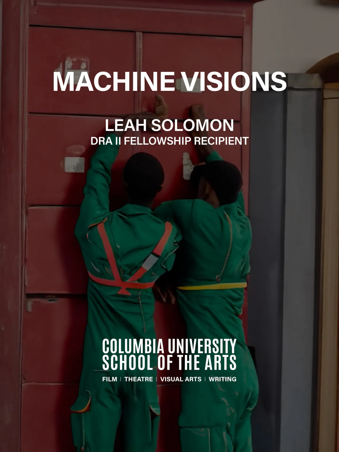 a poster featuring two figures wearing green coveralls. text: Machine Visions: Leah Solomon, DRA II Fellowship Recipient
