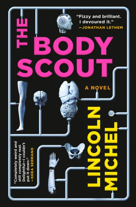 Cover of 'The Body Scout' by Lincoln Michel