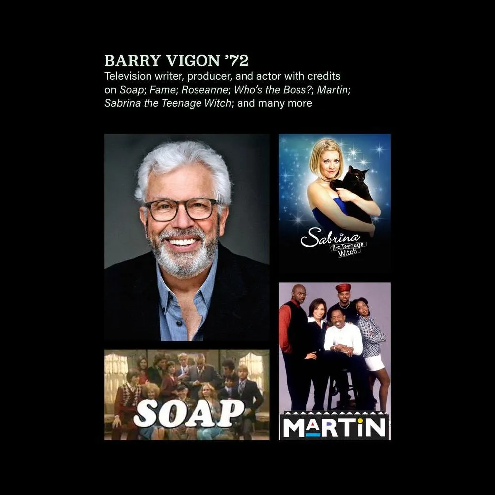Barry Vigon '72, television writer, producer, and actor with credits on Sabrina the Teenage Witch and many more
