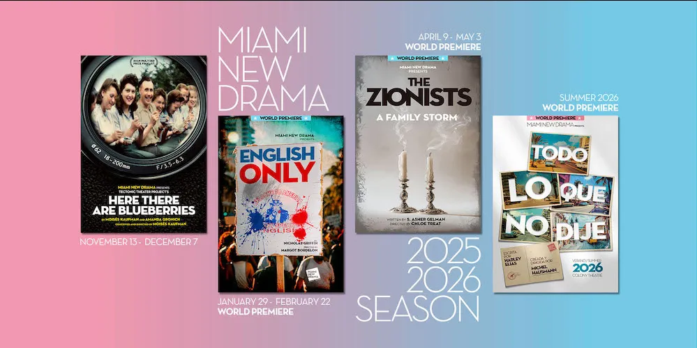 2025-2026 Miami New Drama season. 