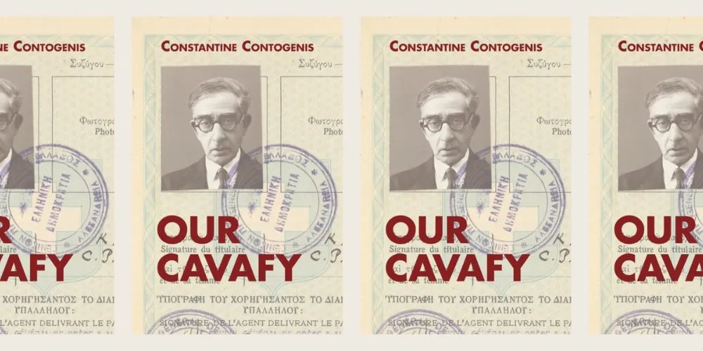 Cover image of 'Our Cavafy' by Constantine Contogenis '98.