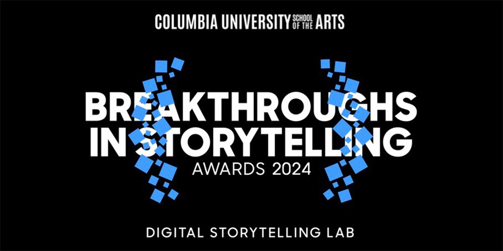 Digital Storytelling Lab Breakthroughs in Storytelling Awards poster