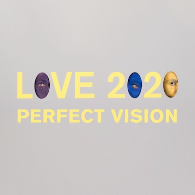 Love 2020: Perfect Vision, Joseph Kaplan, 2020