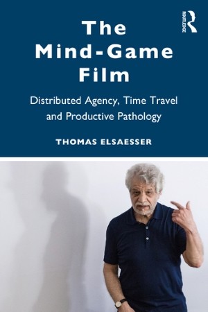 Book cover for The Mind-Game Film. Photo of Thomas Elsaesser.