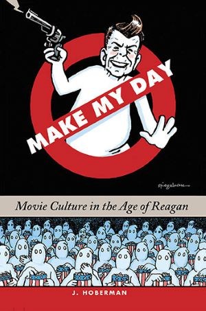 Make My Day by J. Hoberman