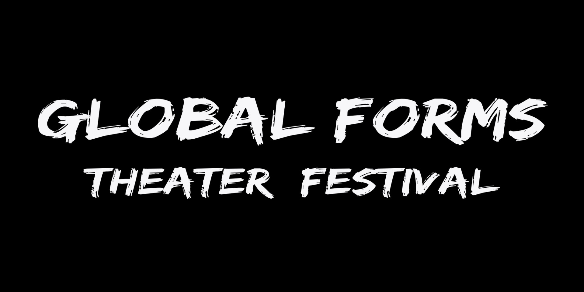 Logo for 'Global Forms Theatre Festival'