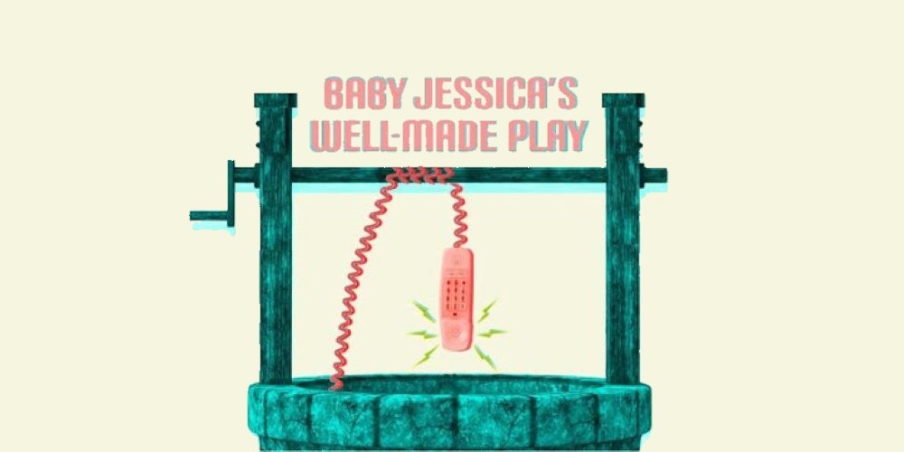 'Baby Jessica's Well Made Play' title card