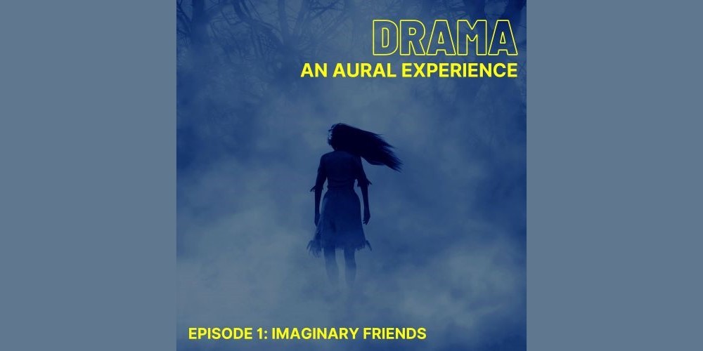 Drama: An Aural Experience