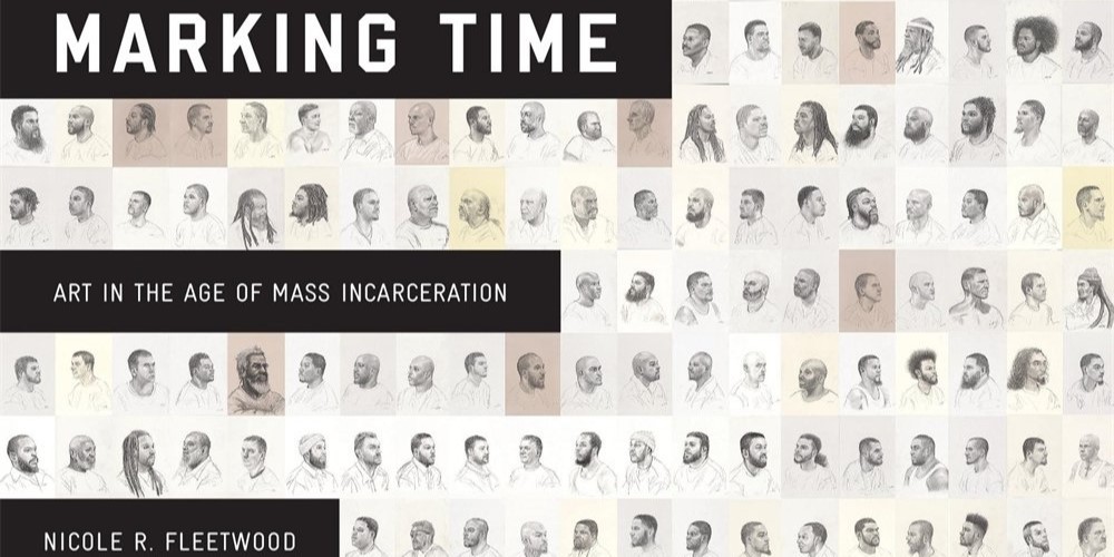 'Making Time: Art in the Age of Mass Incarceration'