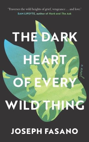 'The Dark Heart of Every Wild Thing' book cover