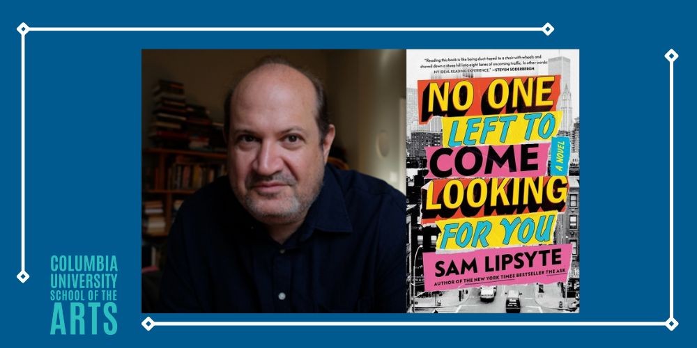 Headshot of Sam Lipsyte alongside the book cover of his new publication, 'No One Left to Come Looking for You'