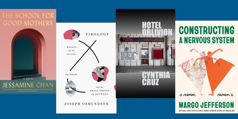 Covers for: 'The School for Good Mothers', 'Virology', 'Hotel Oblivion', 'Constructing a Nervous System'