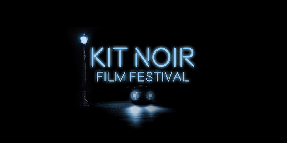 Advertisment for the Kit Noir Festival