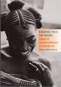 Radiance From the Waters: Ideals of Feminine Beauty in Mende Art 