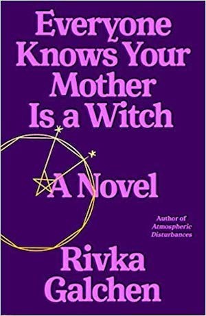 Book Cover for Everyone Knows Your Mother is a Witch
